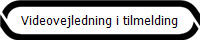 Videovejledning i tilmelding